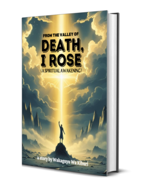 From The Valley Of Death I Rose (A Spiritual Awakening)