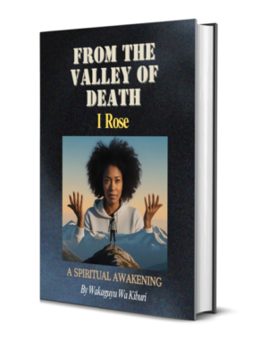 From The Valley Of Death I Rose (A Spiritual Awakening)