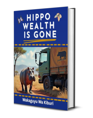Hippo Wealth Is Gone (Sahara Series 9: Hippo  5)
