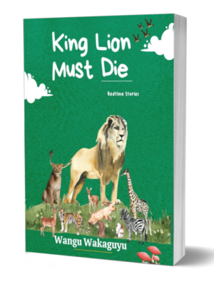 King Lion Must Die (Sahara Series 4 Lion 4)