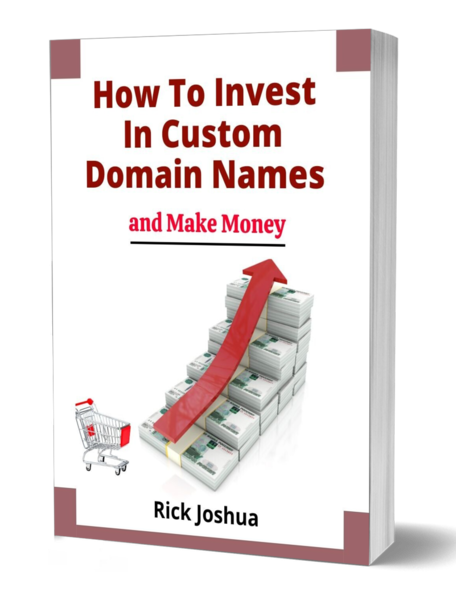 How to Invest In Domain Names and Make Money