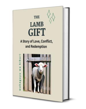 The Lamb Gift: A Story of Love, Conflict, and Redemption