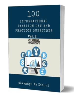 100 International Taxation Law And Practice Questions (Vol 2)