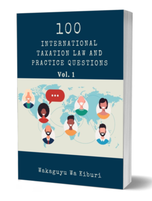 100 International Taxation Law And Practice Questions (Vol 1)