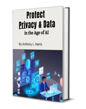 Protect Privacy & Data in the Age of AI