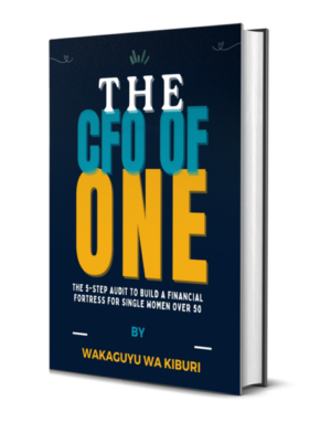 The CFO of One (The 5-Step Audit to Build a Financial Fortress for Single Women Over 50)