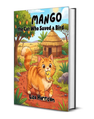 Mango the Cat Who Saved a Bird: A Hilarious African Story of Kindness